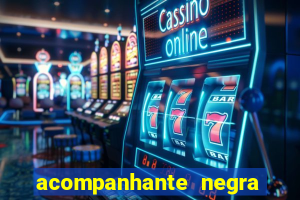 acompanhante negra sao paulo